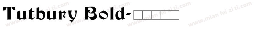 Tutbury Bold字体转换